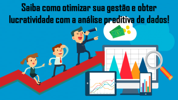 Como tirar proveito da análise preditiva de dados?